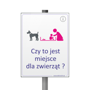 Tabliczka - Czy to jest miejsce dla zwierząt?